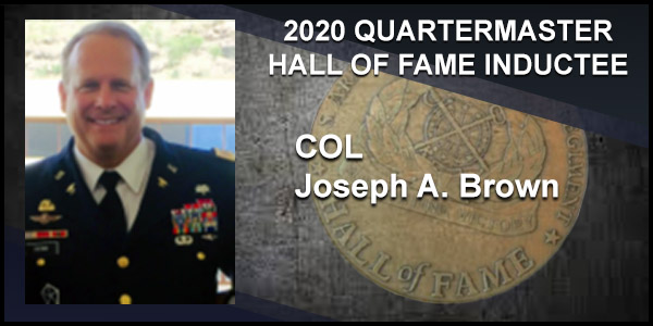 2020 Quartermaster Hall of Fame Inductee COL Joseph A. Brown