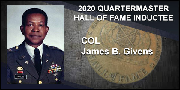 2020 Quartermaster Hall of Fame Inductee COL James B. Givens